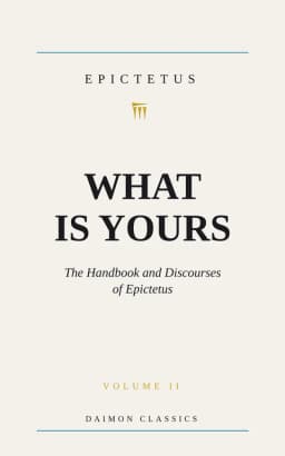 What Is Yours by Epictetus, cover